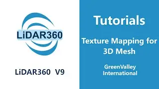 LiDAR360V9 - Photo | Texture Mapping for 3D Mesh