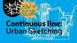 Draw Tip Tuesday: Continuous Line Urban Sketching