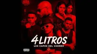 4 Litros (Papi Miguelito, Arcangel del Chorro, Sebastian Myers & T-Noriel) Los Capos del Chorro