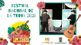 FESTIVAL NACIONAL DE LA TROVA 2020 [final] Telemedellín