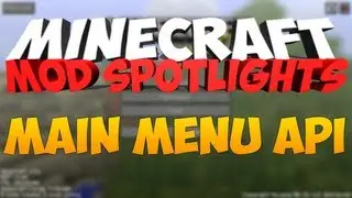 Stone's Mod Spotlights! - Main Menu API Mod!