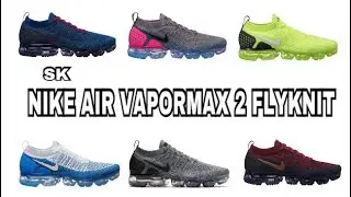 Take A Look At Over 30+ Color-ways Of The Upcoming 2019 Nike Air Vapormax 2.0| Sneaker Information