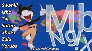 Niger-Congo and Tuu Languages &ndash; Yakko's World &ndash; The Great Multilanguage