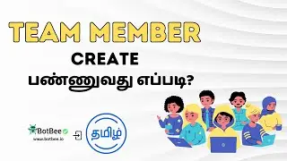 How to Add Team Members in BotBee | WhatsApp API Team Management | Tamil | WhatsApp API Tamil