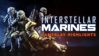 Interstellar Marines: Gameplay Highlights Q4 2019