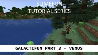 Slimefun Tutorial - Galactifun Part 3 - Venus