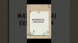 Mathematical Expectation | Definition & Formula | Statistics