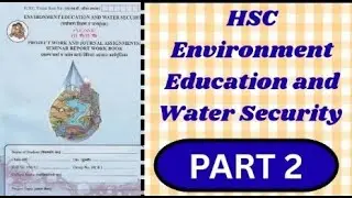 HSC EVS & Water Security Journal Part 2 #education #watersecurity