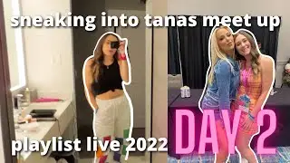 sneaking into tana mongeau's meetup | playlist live 2022