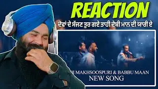 Reaction Babbu Maan & Debi Makhsoospuri New Punjabi Sad Song | Babbu Maan Live Show In Canada