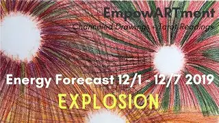 ✨EXPLOSIONS ✨Energy Forecast - Week of 12/1 - 12/8 -- DM tower moment; DF defending her turf 🔥🔥