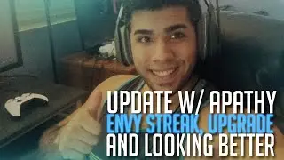 Update w/ Apathy - Envy Streak, Upgrade & Looking Better