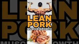 Lean Pork for Muscle Growth | Muscle Food #shorts #musclefood #musclenutrition #healthyeating