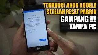 FRP BYPASS ASUS ZENFONE 3 MAX TANPA PC