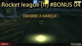 Rocket League (fr) #BONUS 04
