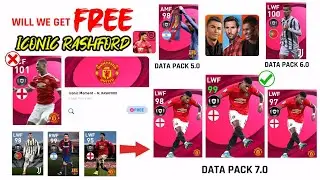 FREE ICONIC RASHFORD 🤯 WILL WE GET? DATA PACK 7.0 NEW VERSION OF ICONIC RASHFORD FOR FREE IN PES21❤️