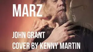 John Grant - Marz Cover by Kenny Martin