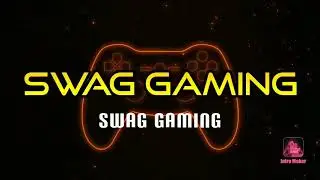 Swag gaming  intro