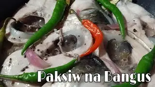 PAKSIW NA BANGUS | Milkfish Recipe | Panlasang Pinoy