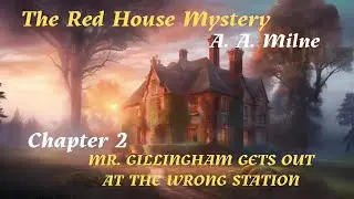 Chapter 2: The Red House Mystery by A. A. Milne (Audio Book)