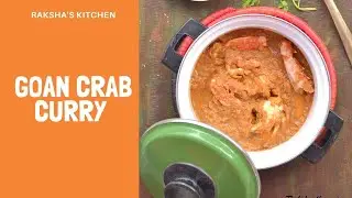 Goan Crab Curry, Crab tonak, Crab masala - Raksha's Kitchen