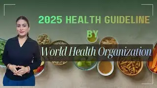 2025 Health Guideline by WORLD HEALTH ORGANIZATION | Reminder | Health Update #healthytips