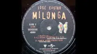 Jose Castro - Milonga (Caba Kroll pres. C.J. Stone Pleasure Mix) 1999