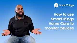 How to use SmartThings Home Care to monitor devices