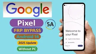 Google Pixel 5a  FRP Bypass 2025 | Google Account Unlock Without PC Google Pixel 5a | 100% WORKING ✅