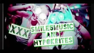 SMILE5MUSIC - HYPOKRITES (XXX)