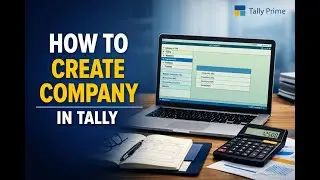 How To Create Company In tally