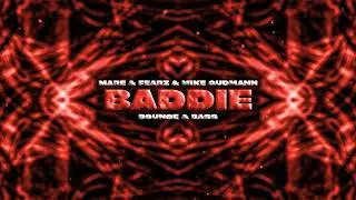 MARE, FEARZ, Mike Gudmann - Baddie
