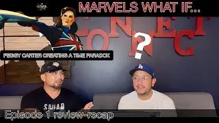 What If...Captain Carter was the first Avenger. Season-1 episode-1 review