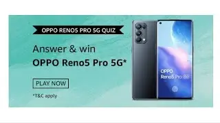 Amazon quiz today/Answer and win OPPO Reno5 Pro 5G