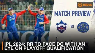 IPL 2024: RR to face DC with an eye on playoff qualification | Sports Buzz