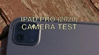 iPad Pro 2020 CAMERA TEST