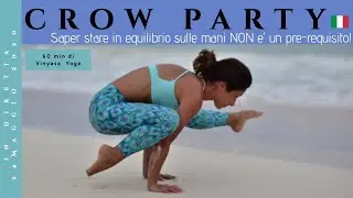 CROW PARTY (ITA) - 60 minuti di vinyasa yoga livello intermedio