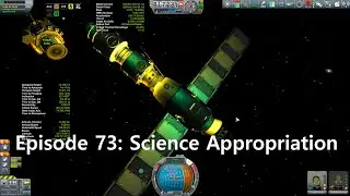 KSP Career: Episode 73 - Science Appropriation