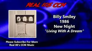 Billy Smiley - Living With A Dream