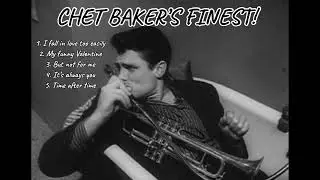  Chet Baker&rsquo;s Finest 🎷| Top 5 Cool Jazz Favorites #ChetBaker#JazzMusic#CoolJazz
