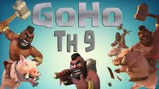 Th9 - GoHo  | Clash of Clans | OneHive Prime