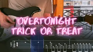 overtonight - trick or treat  / Сover / Guitar Tab