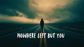 Nowhere But You - Tre Moon | You Tried to Leave, But Had Nowhere Else to Go