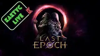 Last Epoch (Новая диабло и POE CO-OP)