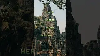 Top 10 UNESCO world heritage sites #unesco #world #tourism #viral