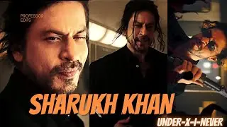 under x i never song SRK Edits! SHAHRUKH KHAN ! ATTITUDE STATUS ! #srk #globalstar #srklove