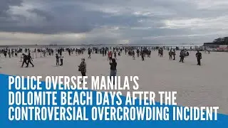 Police oversee Manila's dolomite beach days after controversial overcrowding incident