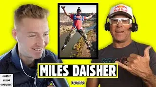 Miles Daisher on BASE, Red Bull Airforce, & Deaths in the Sport - COMFORT BREEDS COMPLACENCY Ep.7