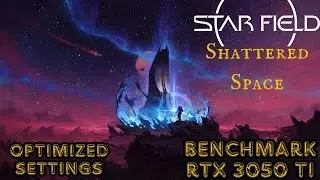 Starfield: Shattered Space || Optimized Settings || Full Benchmark on || RTX 3050 Ti & Ryzen 5600H
