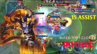 15 ASSIST!! IRITHEL COSPLAY SUPPORT WKWKW!! - BUILD TOP 1 GLOBAL IRITHEL ~ MLBB